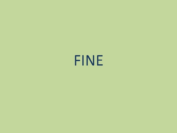 FINE 