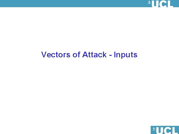 Vectors of Attack - Inputs 