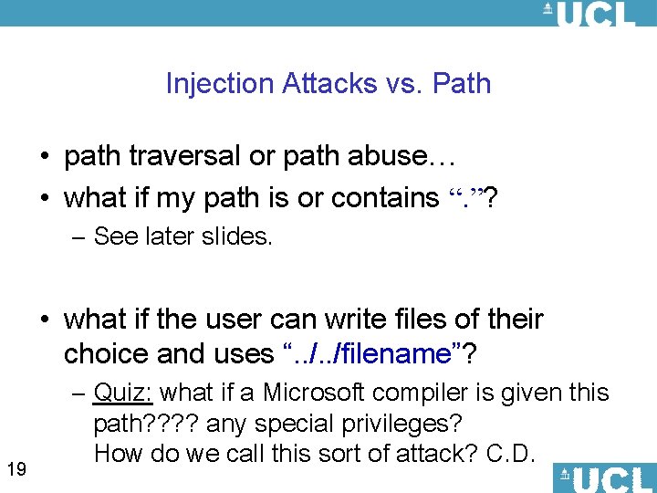 Injection Attacks vs. Path • path traversal or path abuse… • what if my