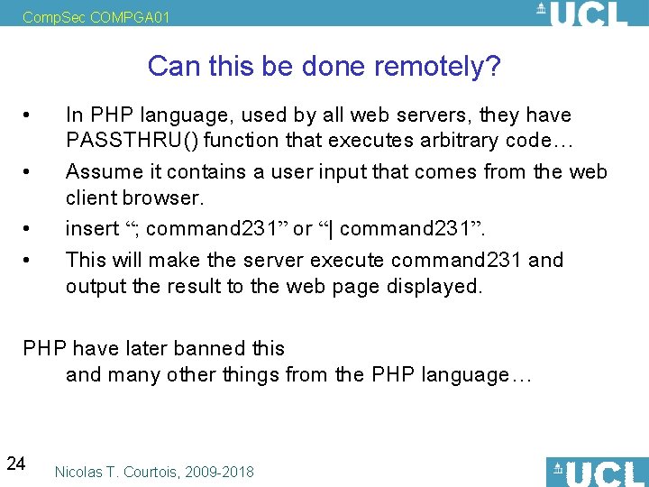 Comp. Sec COMPGA 01 Can this be done remotely? • • In PHP language,