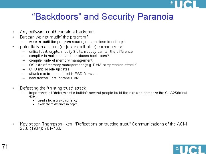 “Backdoors” and Security Paranoia • • Any software could contain a backdoor. But can