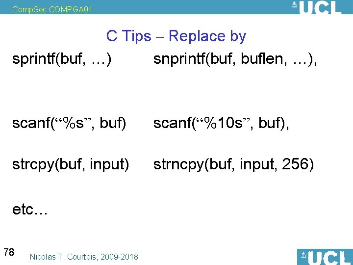 Comp. Sec COMPGA 01 C Tips – Replace by sprintf(buf, …) snprintf(buf, buflen, …),