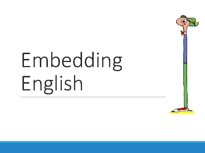 Embedding English 