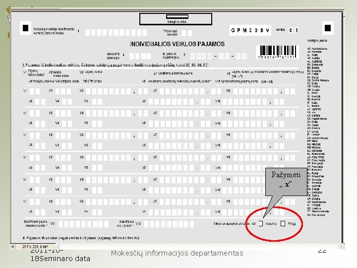 Pažymėti „ x” 2011 -1018 Seminaro data Mokesčių informacijos departamentas 22 
