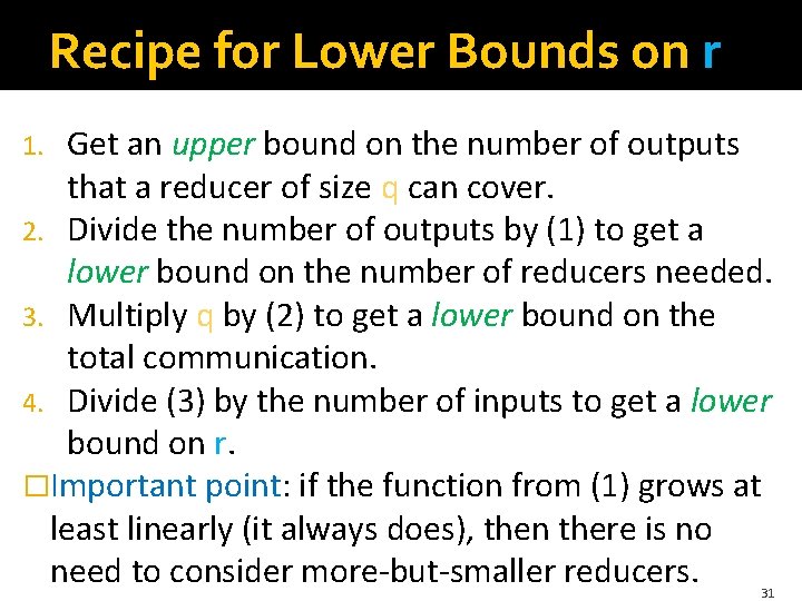 Recipe for Lower Bounds on r Get an upper bound on the number of