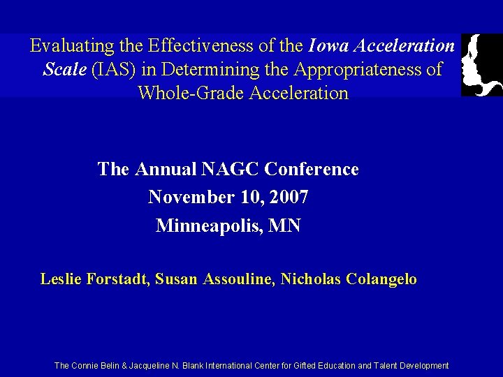 Evaluating the Effectiveness of the Iowa Acceleration Scale (IAS) in Determining the Appropriateness of