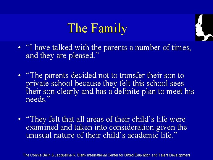The Family • “I have talked with the parents a number of times, and