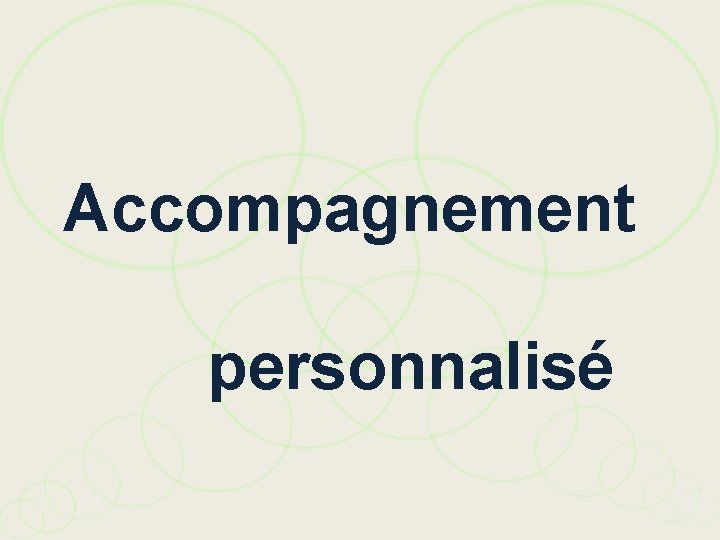 Accompagnement personnalisé 