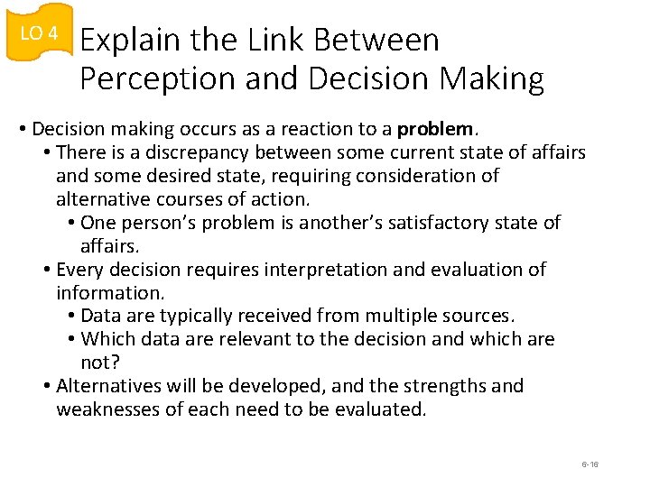 LO 4 Explain the Link Between Perception and Decision Making • Decision making occurs LO 4 Explain the Link Between Perception and Decision Making • Decision making occurs