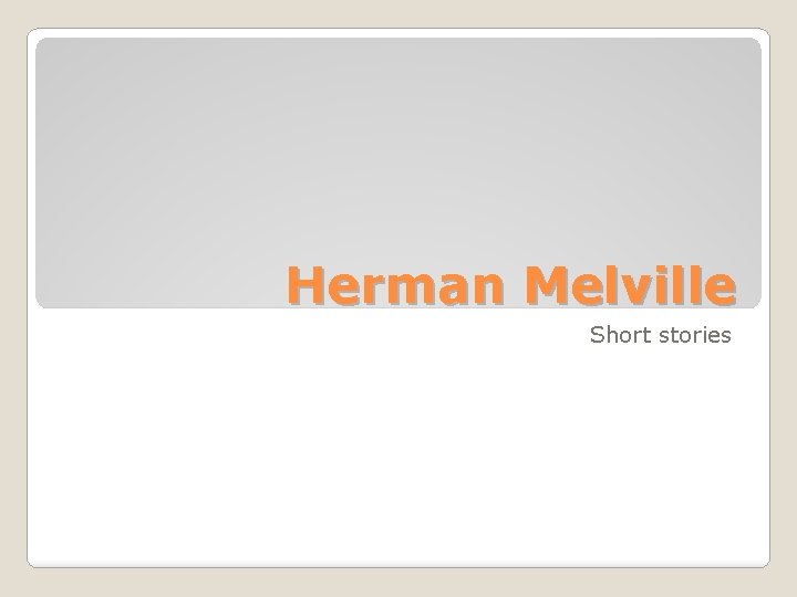 Herman Melville Short stories 