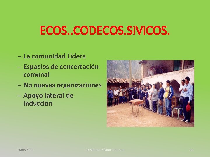 ECOS. . CODECOS. SIVICOS. – La comunidad Lidera – Espacios de concertación comunal –