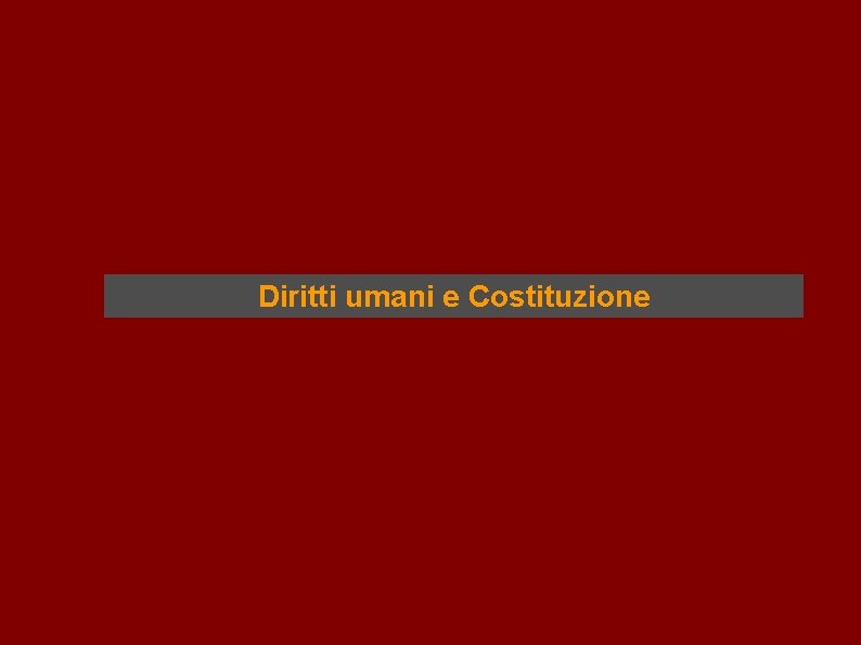 Diritti umani e Costituzione 