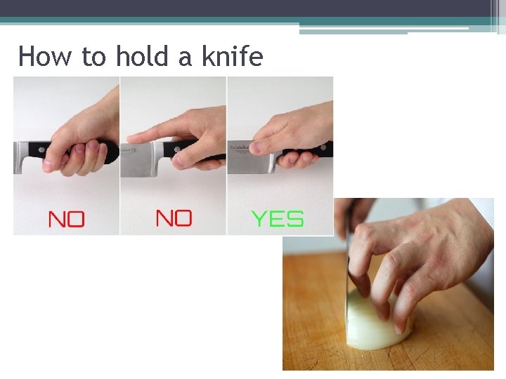 How to hold a knife 