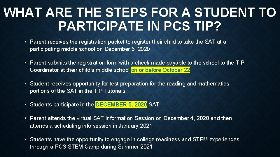 WHAT ARE THE STEPS FOR A STUDENT TO PARTICIPATE IN PCS TIP? • Parent