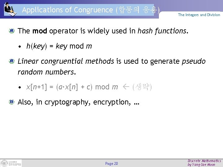 Applications of Congruence (합동의 응용) The Integers and Division The mod operator is widely