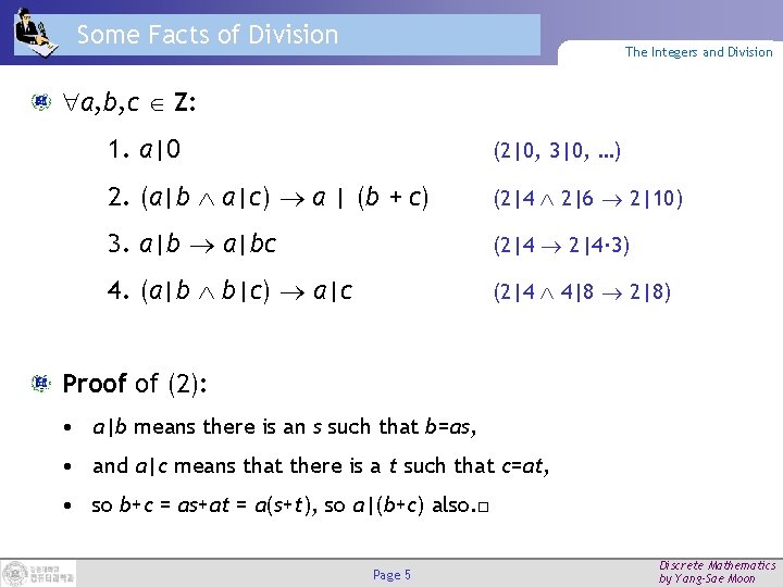 Some Facts of Division The Integers and Division a, b, c Z: 1. a|0