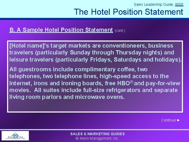 Sales Leadership Guide, 8003 The Hotel Position Statement B. A Sample Hotel Position Statement