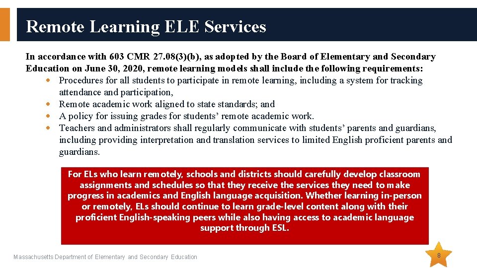 Remote Learning ELE Services In accordance with 603 CMR 27. 08(3)(b), as adopted by Remote Learning ELE Services In accordance with 603 CMR 27. 08(3)(b), as adopted by