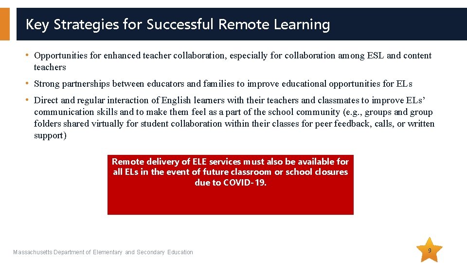 Key Strategies for Successful Remote Learning • Opportunities for enhanced teacher collaboration, especially for Key Strategies for Successful Remote Learning • Opportunities for enhanced teacher collaboration, especially for