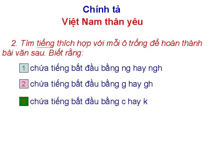 Chính tả Việt Nam thân yêu 2. Tìm tiếng thích hợp với mỗi ô