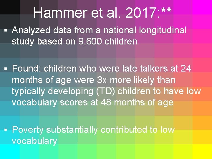 Hammer et al. 2017: ** § Analyzed data from a national longitudinal study based