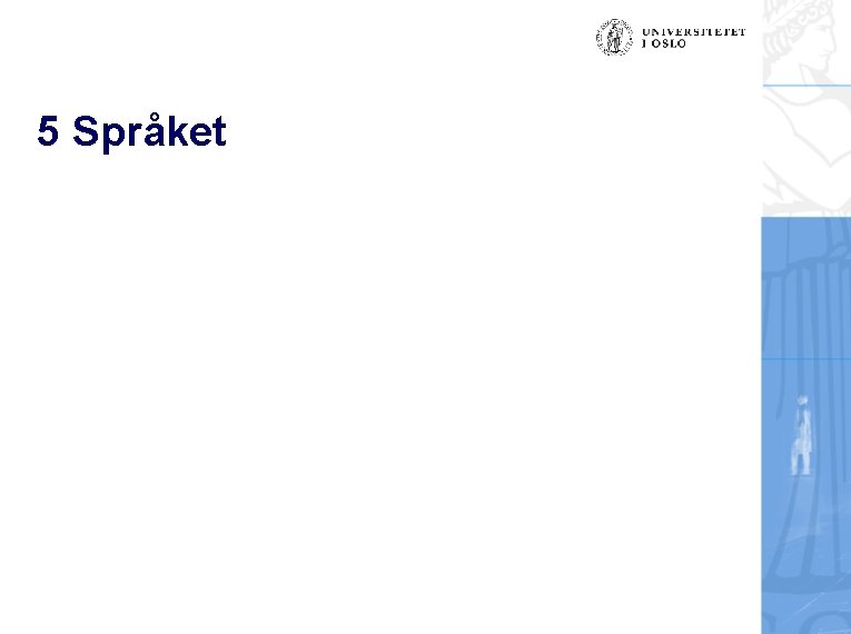 5 Språket 