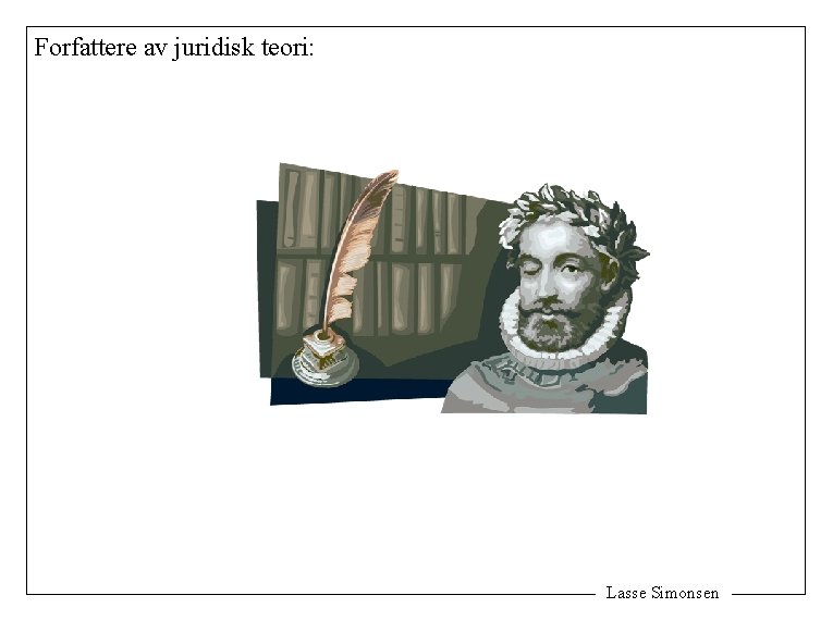 Forfattere av juridisk teori: Lasse Simonsen 
