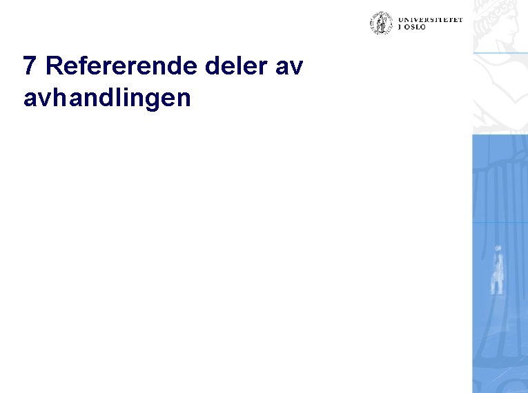 7 Refererende deler av avhandlingen 