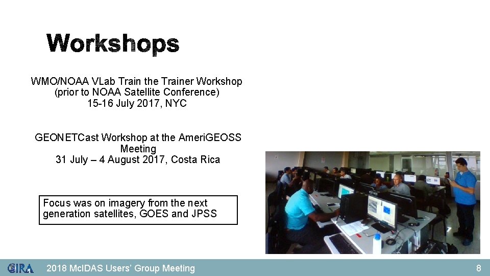 WMO/NOAA VLab Train the Trainer Workshop (prior to NOAA Satellite Conference) 15 -16 July