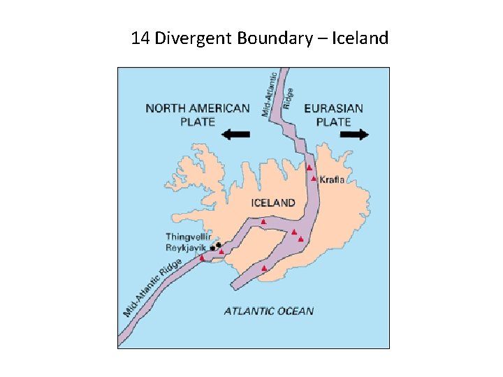 14 Divergent Boundary – Iceland 