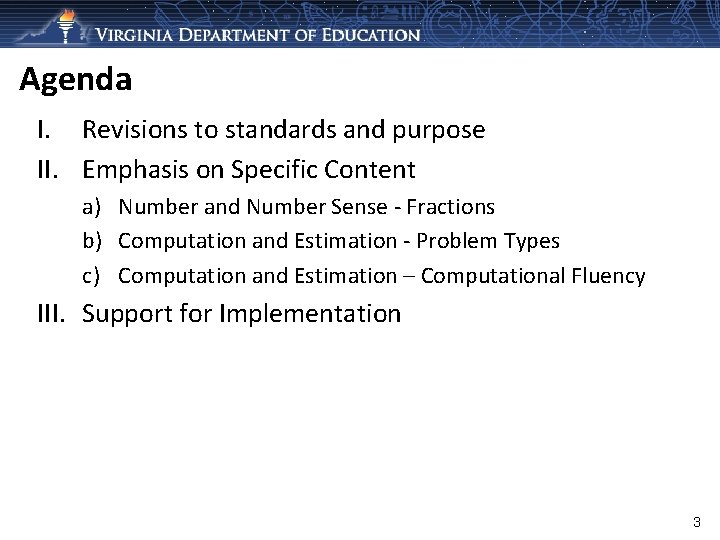 Agenda I. Revisions to standards and purpose II. Emphasis on Specific Content a) Number