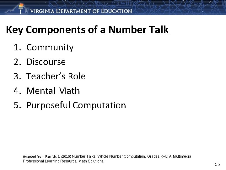 Key Components of a Number Talk 1. 2. 3. 4. 5. Community Discourse Teacher’s