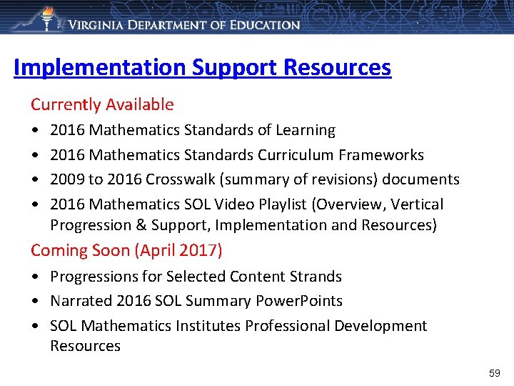 Implementation Support Resources Currently Available • • 2016 Mathematics Standards of Learning 2016 Mathematics