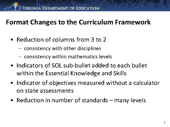 Format Changes to the Curriculum Framework • Reduction of columns from 3 to 2