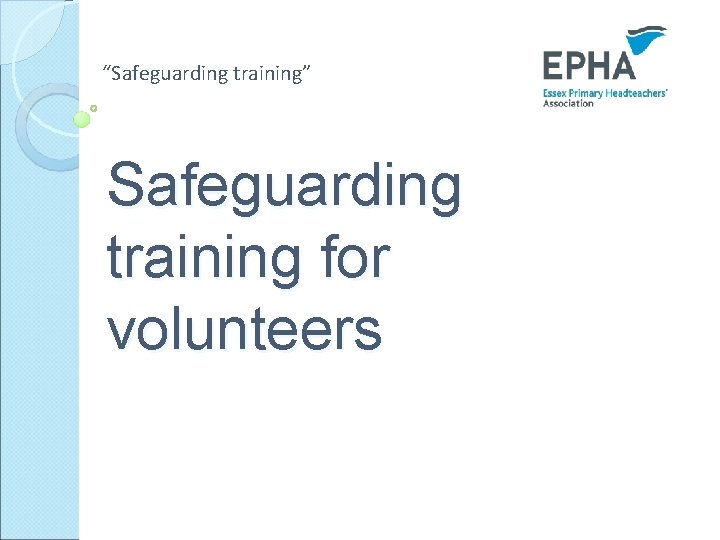 “Safeguarding training” Safeguarding training for volunteers 