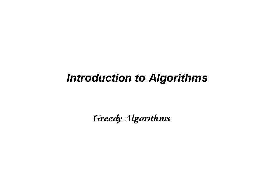 Introduction to Algorithms Greedy Algorithms 