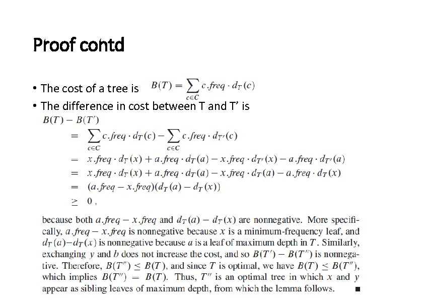 Proof contd • The cost of a tree is • The difference in cost