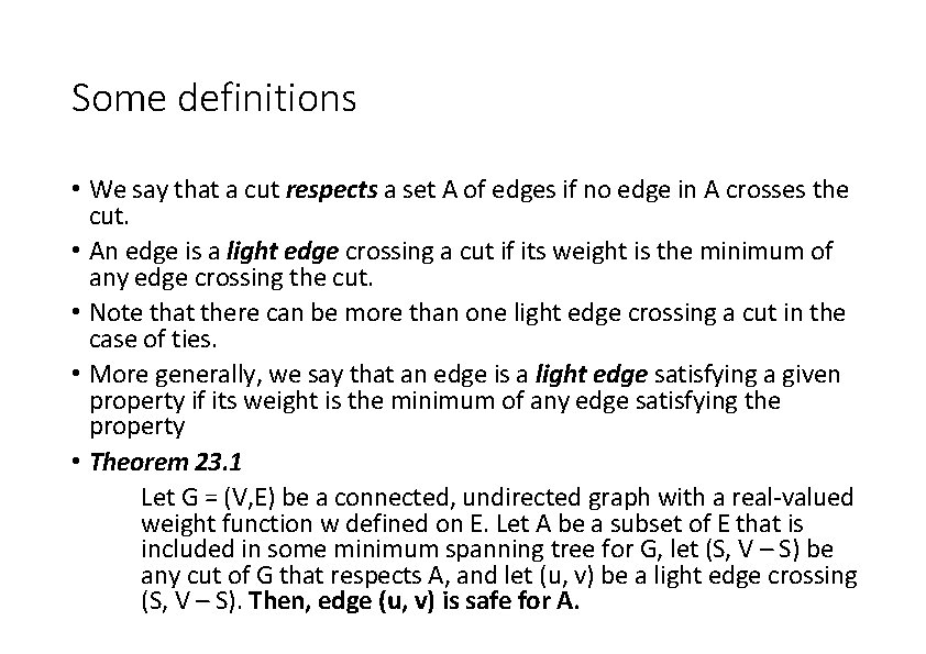 Some definitions • We say that a cut respects a set A of edges