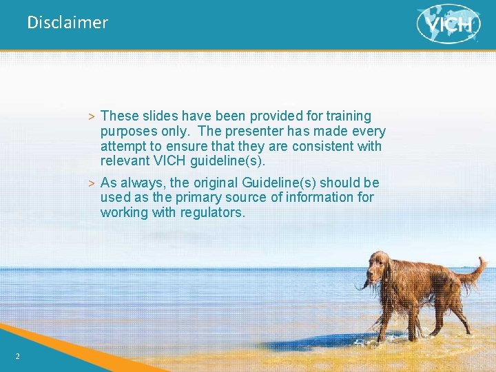 Disclaimer > These slides have been provided for training purposes only. The presenter has
