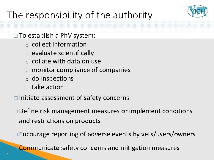 The responsibility of the authority � To establish a Ph. V system: o collect