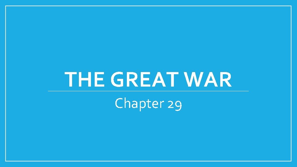 THE GREAT WAR Chapter 29 
