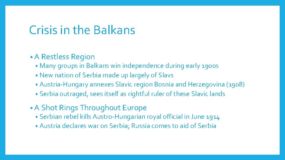 Crisis in the Balkans • A Restless Region • Many groups in Balkans win