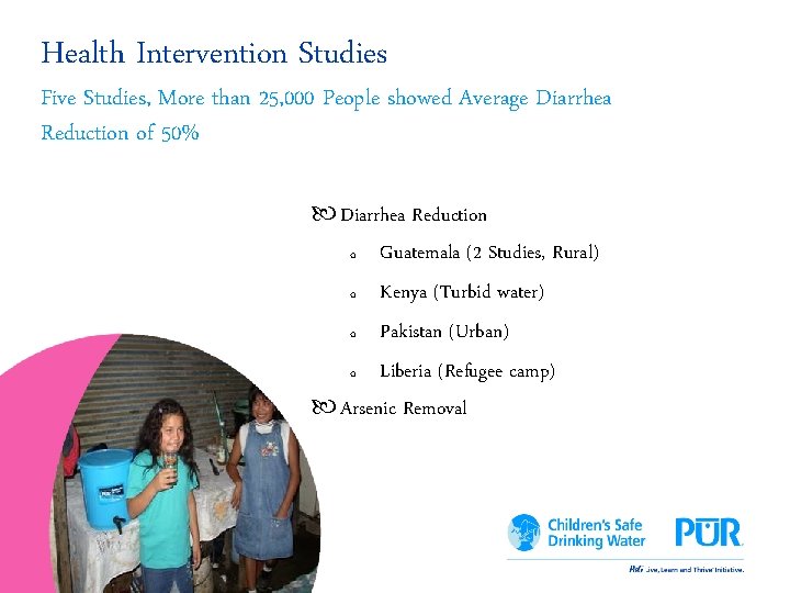 Health Intervention Studies Five Studies, More than 25, 000 People showed Average Diarrhea Reduction