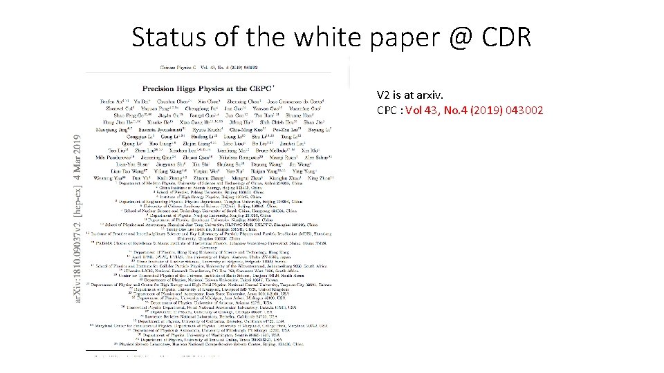 Status of the white paper @ CDR V 2 is at arxiv. CPC :