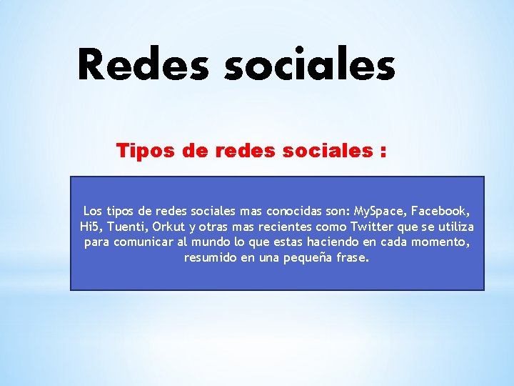 Redes sociales Tipos de redes sociales : Los tipos de redes sociales mas conocidas