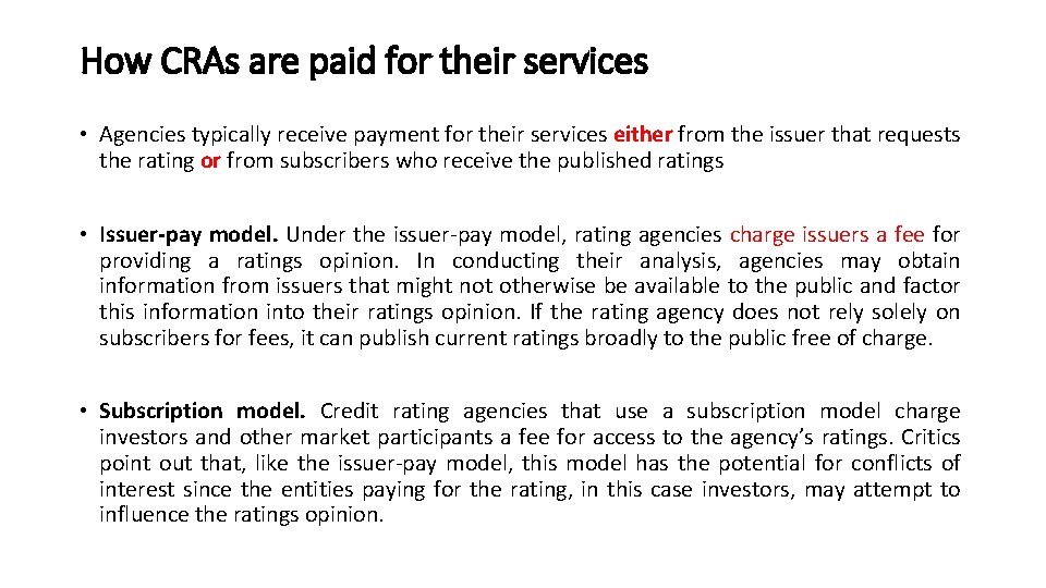 How CRAs are paid for their services • Agencies typically receive payment for their