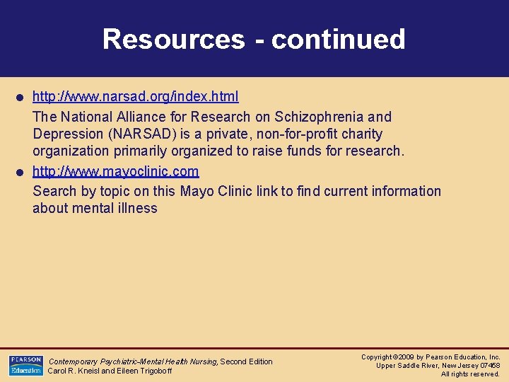 Resources - continued = http: //www. narsad. org/index. html The National Alliance for Research