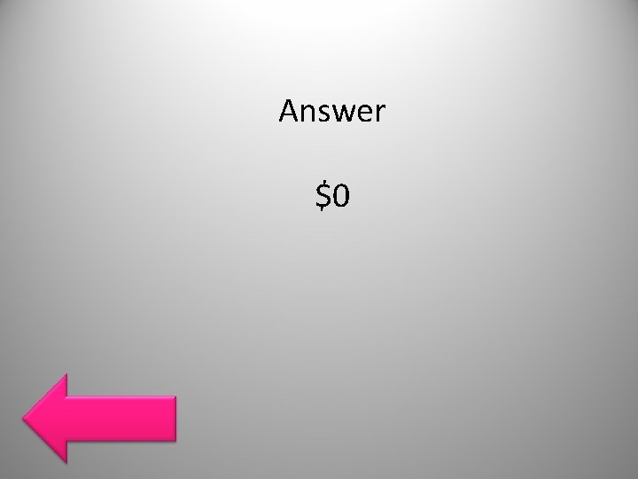 Answer $0 