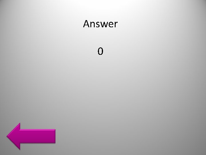 Answer 0 