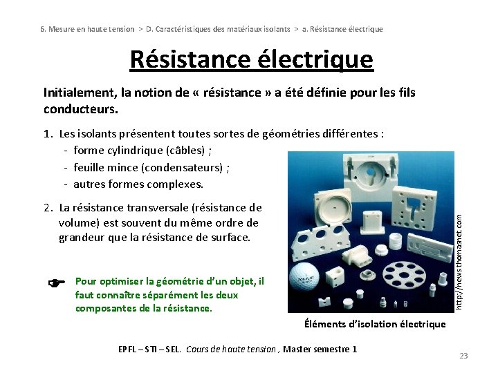 6. Mesure en haute tension > D. Caractéristiques des matériaux isolants > a. Résistance